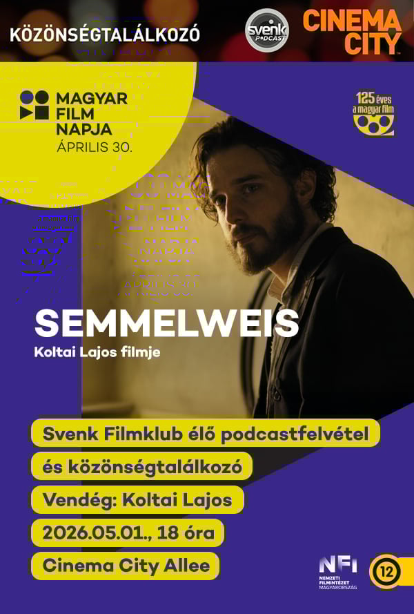 Semmelweis - Svenk Filmklub - élő podcastfelvétel és közönségtalálkozó