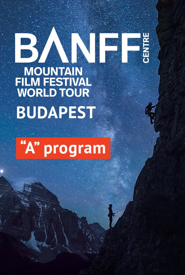 Banff Hegyfilm Fesztivál Budapest 2026 - "A" program