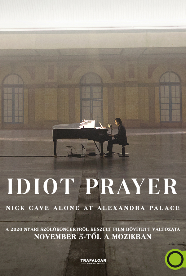 Idiot Prayer - Nick Cave Alone at Alexandra Palace poster