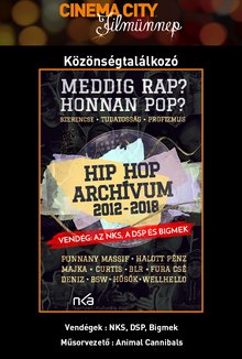 Hip Hop Archívum 2012-2018: NKS/DSP/Bigmek poster