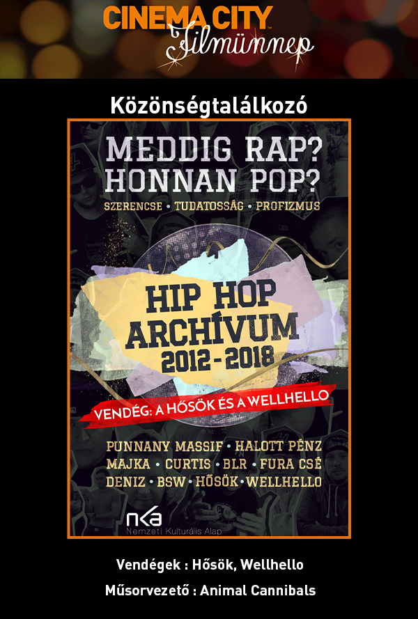 Hip Hop Archívum 2012-2018: Wellhello/Hősök poster