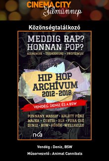 Hip Hop Archívum 2012-2018: Deniz/BSW poster
