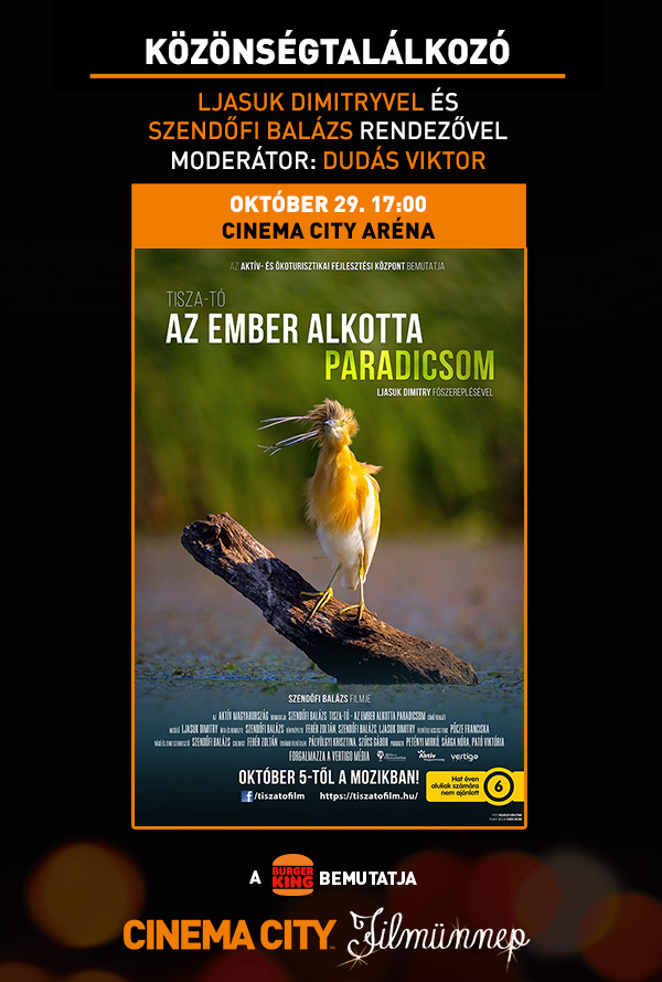 Tisza-tó, az ember alkotta paradicsom - Közönségtalálkozó (Aréna) - Filmünnep poster