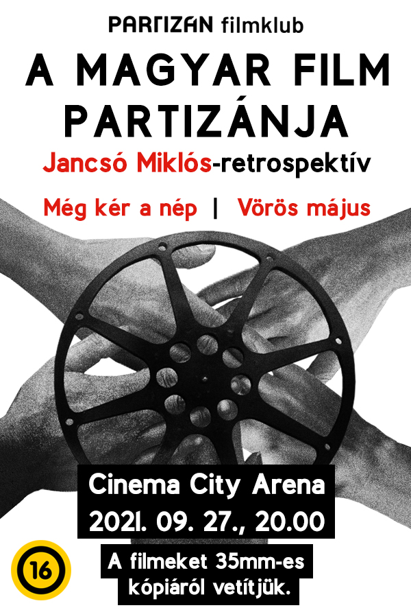 A magyar film partizánja. Jancsó Miklós-retrospektiv poster