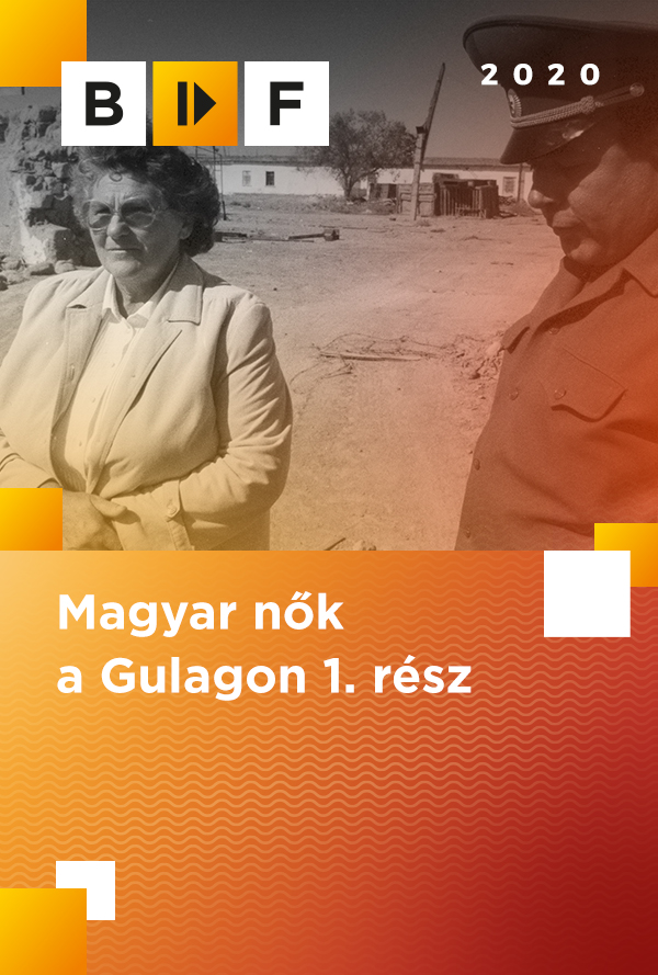 Magyar nok a Gulagon 1. rész poster